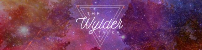 The Wylder Talks